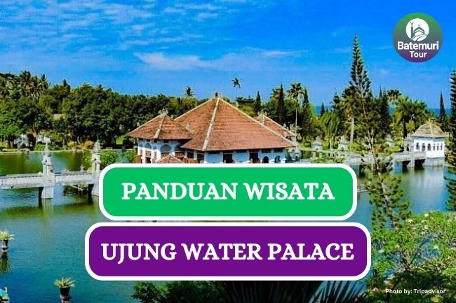 Panduan Lengkap Wisata Sejarah di Ujung Water Palace, Bali